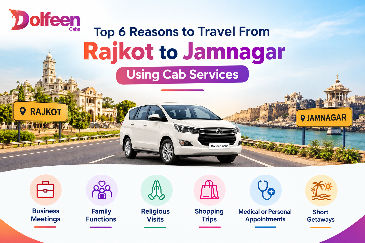 Top 6 Reasons to Travel From Rajkot to Jamnagar Using Cab Services