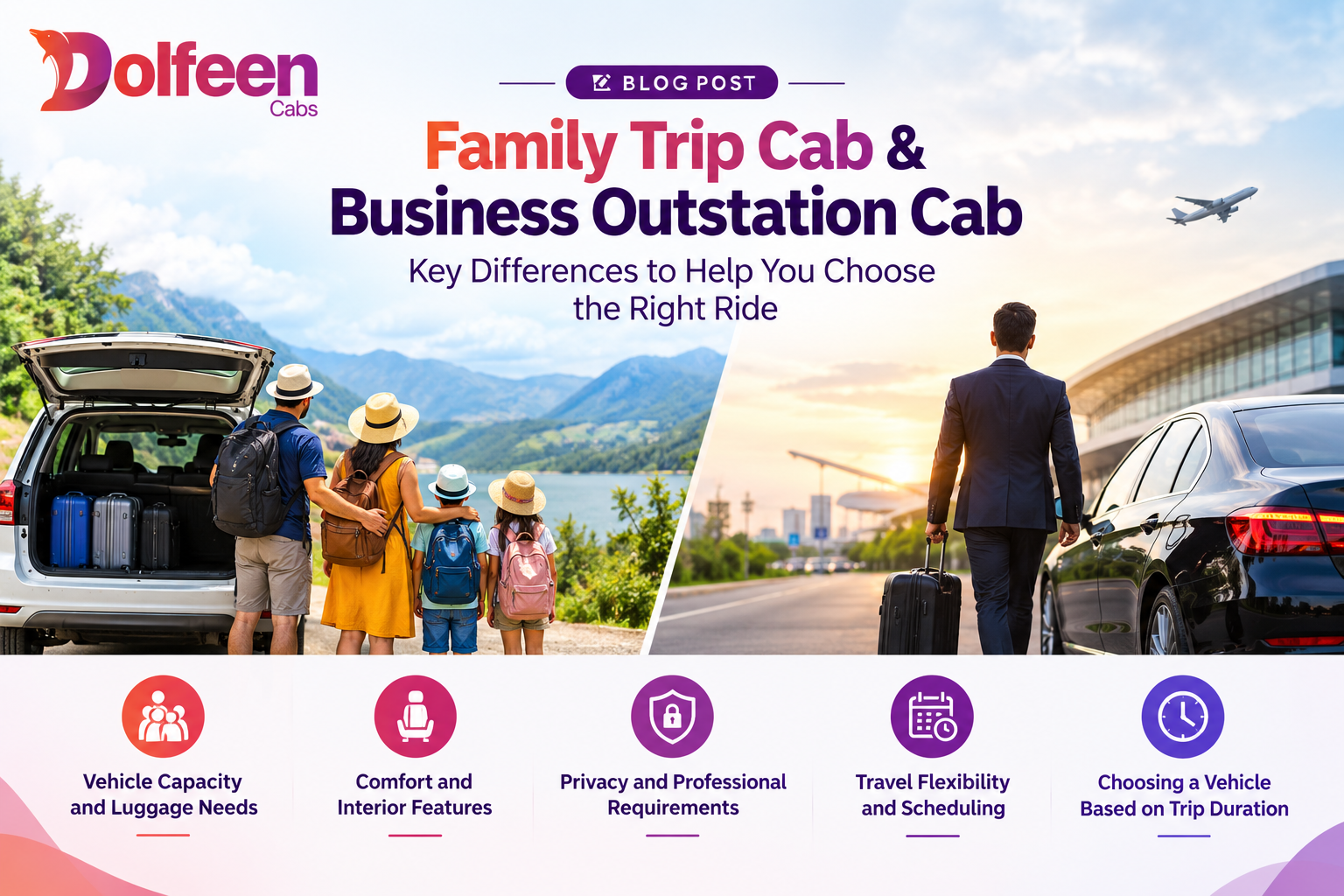 Differences between Family Trip Cab & Business Outstation Cab