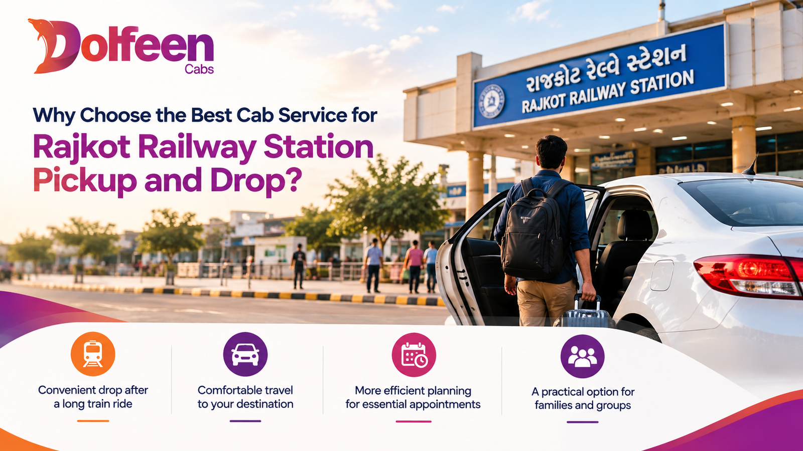 Why Choose the Best Cab Service for Rajkot Railway Station Pickup and Drop?
