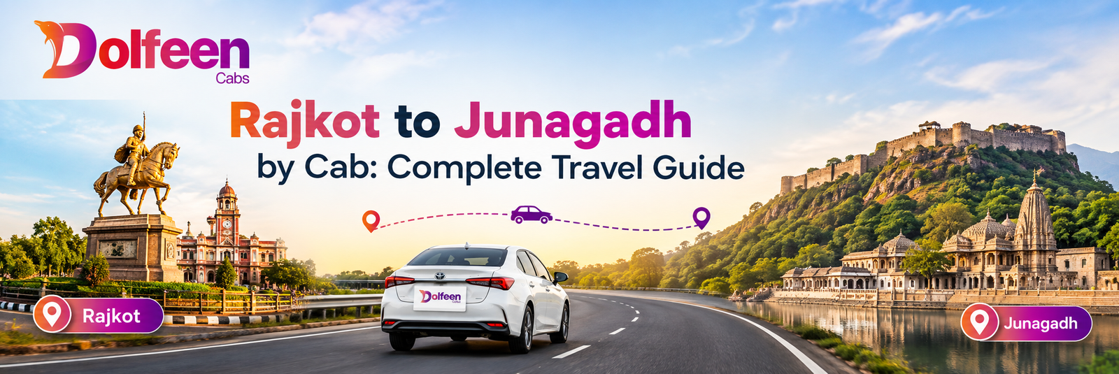 Rajkot to Junagadh by Cab: Complete Travel Guide 