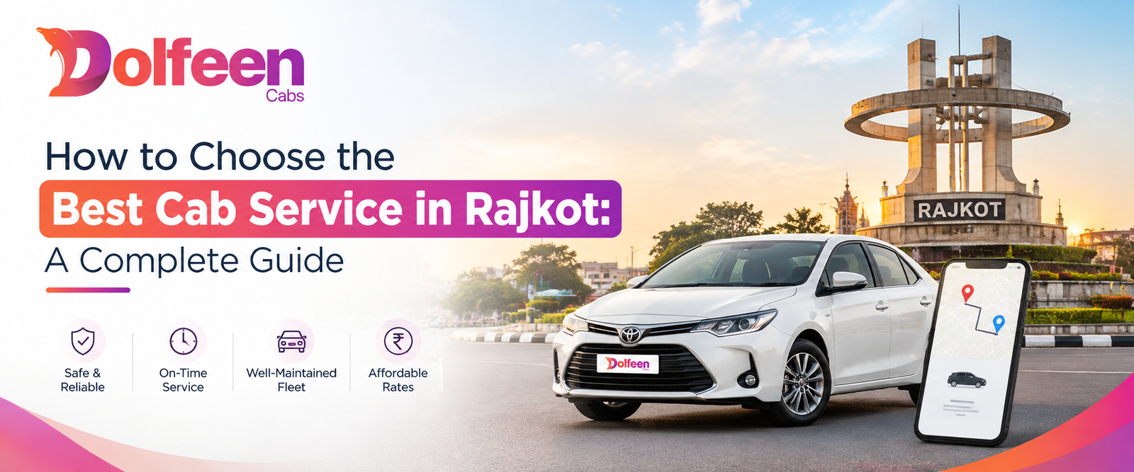 How to Choose the Best Cab Service in Rajkot: A Complete Guide