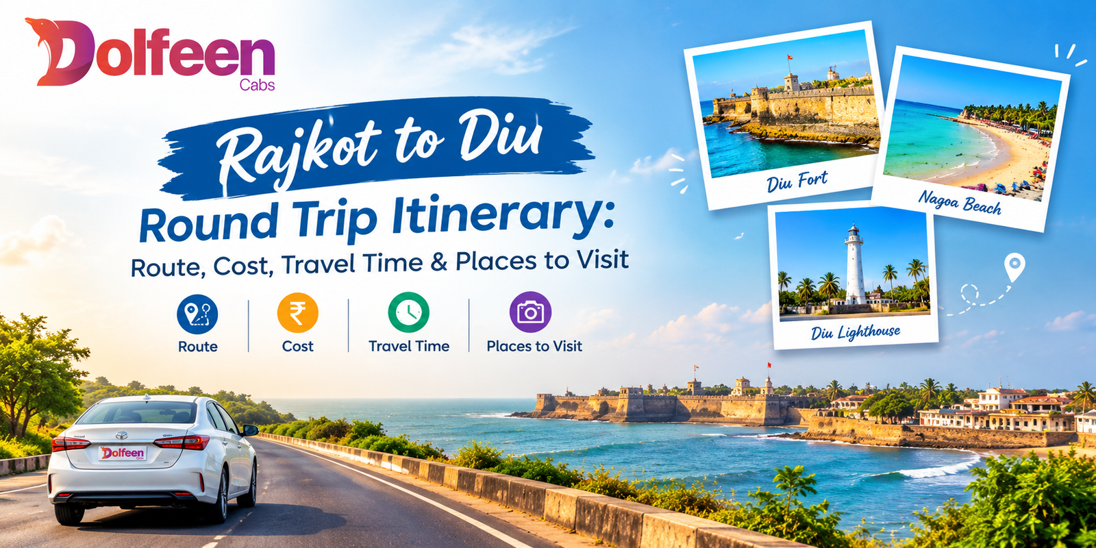 Rajkot to Diu Round Trip Itinerary: Route, Cost, Travel Time & Places to Visit 