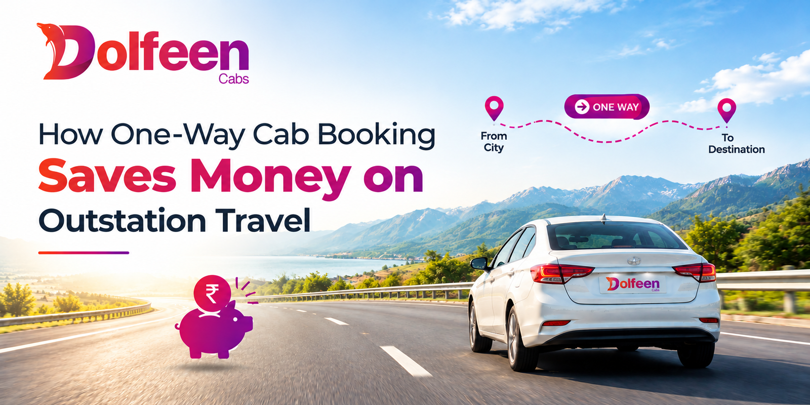 How One-Way Cab Booking Saves Money on Outstation Travel 