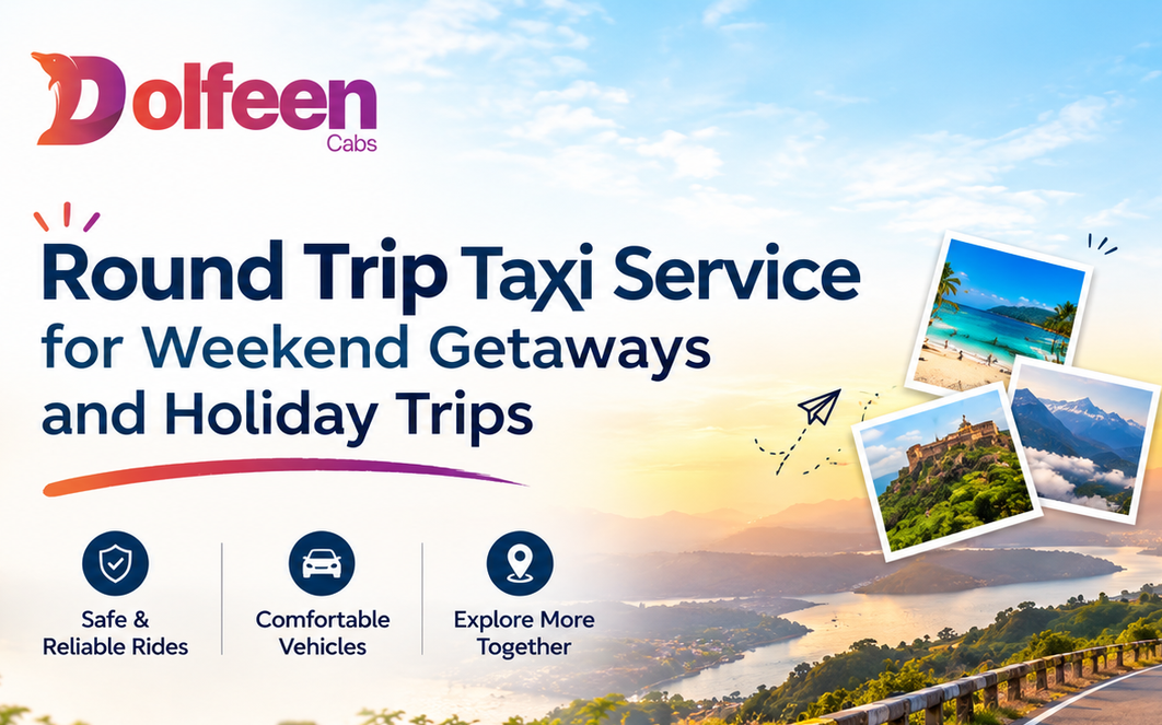 Round Trip Taxi Service for Weekend Getaways and Holiday Trips